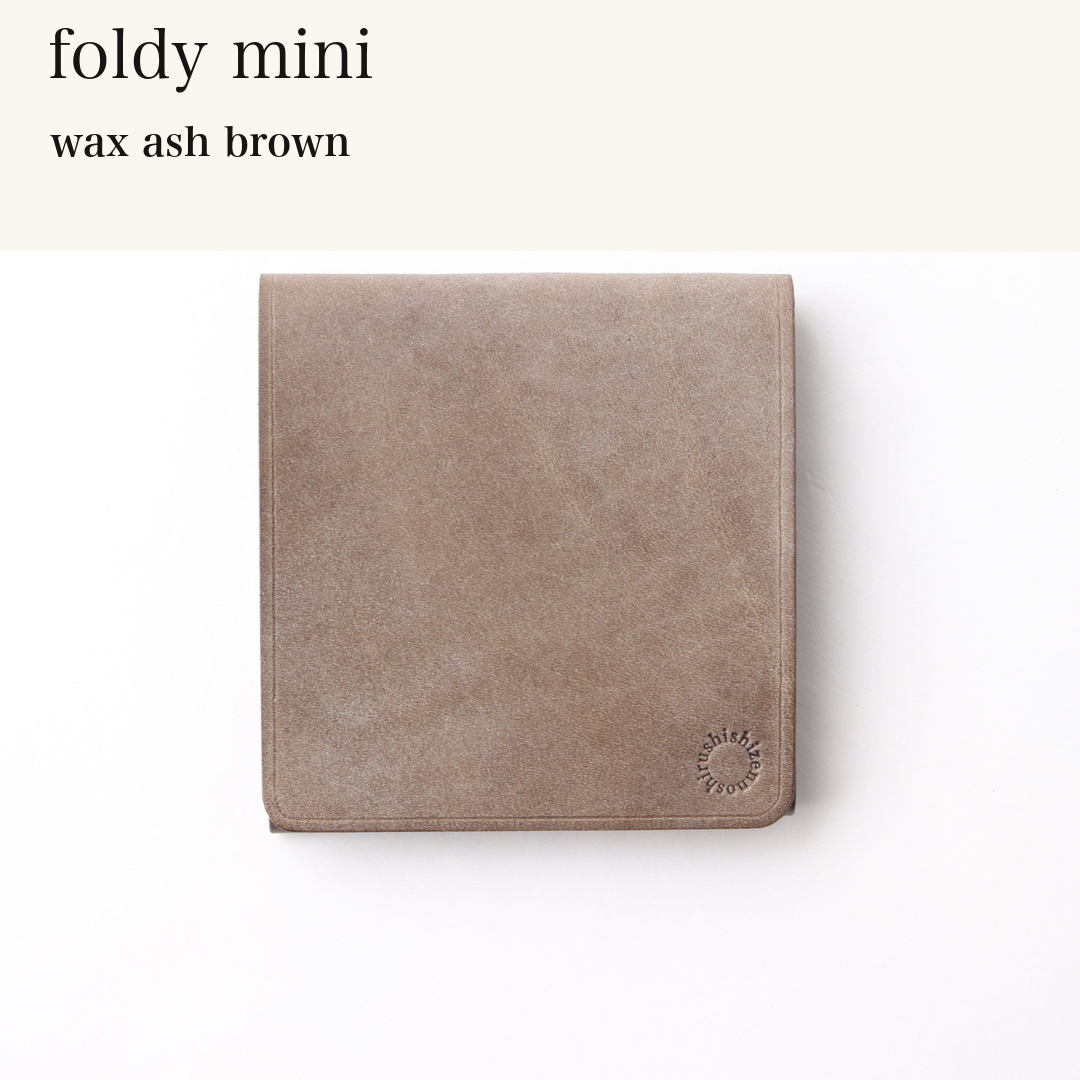 MINCHO-EN-2026-07-30|6953102868635|40674876850331|foldy mini|wax ash brown| 本革財布・革小物 しぜんのしるし